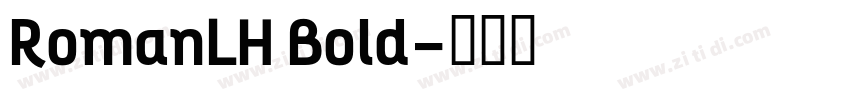 RomanLH Bold字体转换